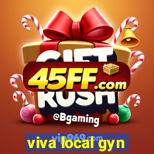 viva local gyn